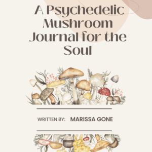 A Psychedelic Mushroom Journal for the Soul